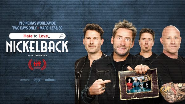 Your dad’s favourite band, Nickelback, bringing documentary to theatres March 27 and 30th
